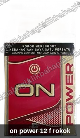 on power 12 f rokok