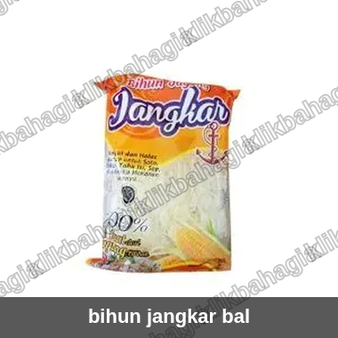 bihun jangkar bal